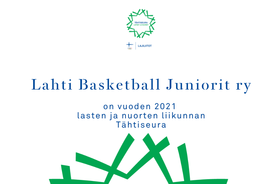 Lahti Basketball Juniorit ry valittiin vuoden 2021 lasten ja nuorten Tähtiseuraksi